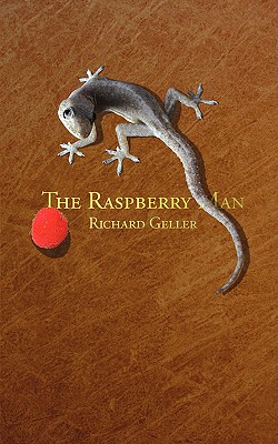 The Raspberry Man - Geller, Richard