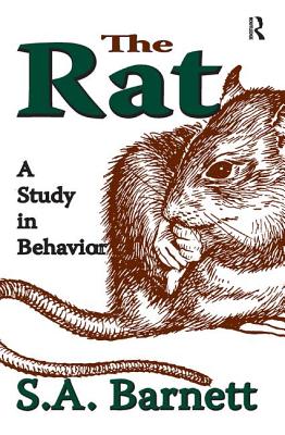 The Rat: A Study in Behavior - Barnett, S. A.
