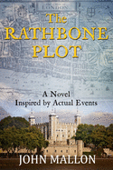 The Rathbone Plot: Inspired By Actual Events