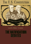 The Ratification Debates Lib/E