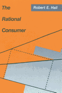 The Rational Consumer: Theory and Evidence