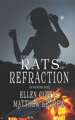 The Rats of Refraction - Ledrew, Matthew, and Curtis, Ellen