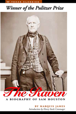 The Raven: A Biography of Sam Houston - James, Marquis