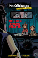 The Raven Brooks Disaster (Hello Neighbor: Graphic Novel #2): Volume 2
