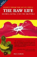 The Raw Life: Becoming Natural in an Unnatural World - Nison, Paul