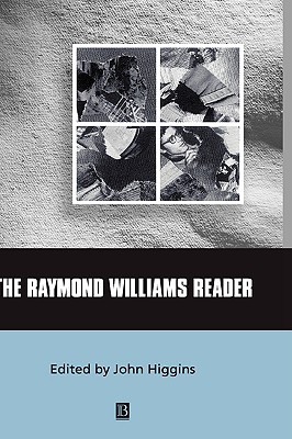 The Raymond Williams Reader - Higgins