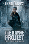 The Rayne Project: Project Hercules