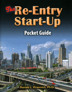 The Re-Entry Start-Up Pocket Guide: Mapping Your Way Through the Free World Maze