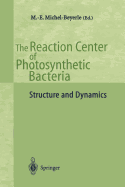 The Reaction Center of Photosynthetic Bacteria: Structure and Dynamics