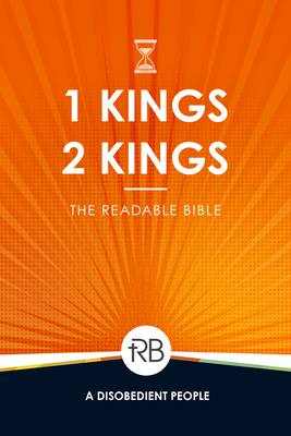 The Readable Bible: 1 & 2 Kings - Laughlin, Rod, and Kennedy, Brendan, Dr. (Editor), and Kinser, Colby, Dr. (Editor)