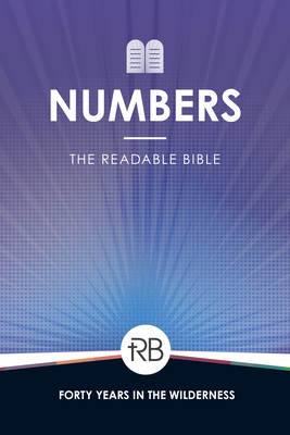 The Readable Bible: Numbers - Laughlin, Rod, and Kennedy, Brendan, Dr. (Editor), and Kinser, Colby, Dr. (Editor)