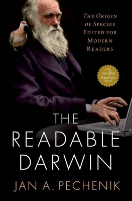 The Readable Darwin: The Origin of Species Edited for Modern Readers - Pechenik, Jan A