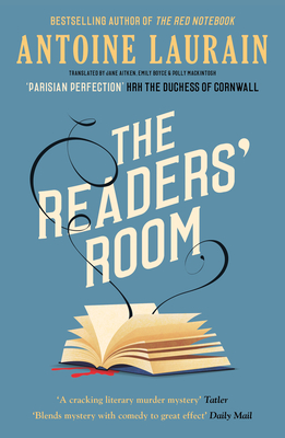 The Readers' Room - Laurain, Antoine, and Boyce, Emily (Translated by), and Aitken, Jane (Translated by)