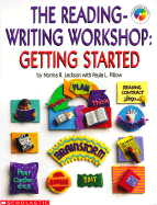 The Reading and Writing Workshop: Getting Started