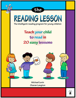 The Reading Lesson: Teach Your Child to Read in 20 Easy Lessons Volume 1 - Levin, Michael, and Langton, Charan, MS