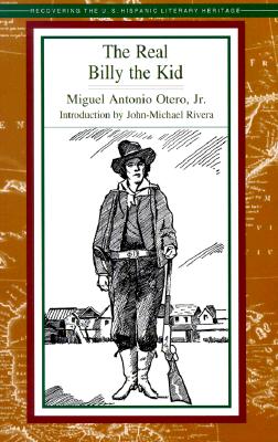 The Real Billy the Kid - Otero, Miguel Antonio, and Otero, Muguel A, and Rivera, John-Michael (Introduction by)