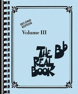 The Real Book - Volume III: BB Edition