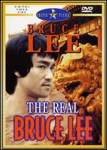 The Real Bruce Lee - Jim Markovic; Larry Dolgin