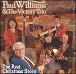 The Real Christmas Story - Paul Williams & the Victory Trio