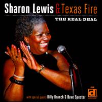The Real Deal - Sharon Lewis/Texas Fire
