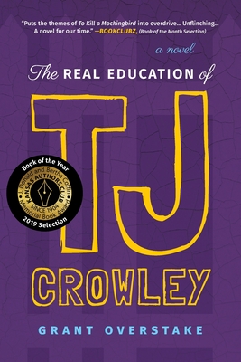 The Real Education of TJ Crowley - Overstake, Grant