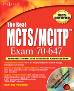 The Real MCITP Exam 647 Windows Server 2008 Enterprise Administrator Prep Kit