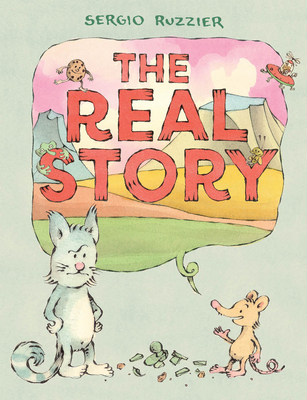 The Real Story: A Picture Book - Ruzzier, Sergio