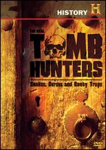 The Real Tomb Hunters: Snakes, Curses and Boobytraps - Geoffrey Madeja