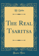 The Real Tsaritsa (Classic Reprint)