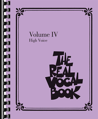 The Real Vocal Book - Volume IV: High Voice - Hal Leonard Corp