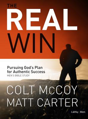The Real Win - Member Book: Pursuing God's Plan for Authentic Success - Carter, Matt, PhD, and McCoy, Colt