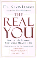 The Real You: Become the Person You Were Meant to Be