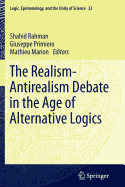 The Realism-Antirealism Debate in the Age of Alternative Logics