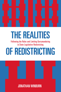 The Realities of Redistricting: Following the Rules and Limiting Gerrymandering in State Legislative Redistricting