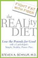 The Reality Diet: Lose the Pounds for Good with a Cardiologist's Simple, Healthy, Proven Plan - Schnur, Steven A, M.D., and Hunter, Andrew