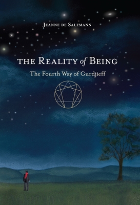 The Reality of Being: The Fourth Way of Gurdjieff - De Salzmann, Jeanne