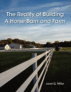 The Reality of Building a Horse Barn and Farm