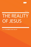 The Reality of Jesus Volume 1