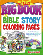 The Really Big Book of Bible Story Coloring Pages