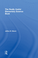 The Really Useful Elementary Science Book