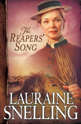 The Reapers' Song - Snelling, Lauraine