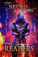 The Reapers (the Neuro Book #3): Litrpg Series