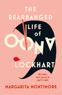 The Rearranged Life of Oona Lockhart