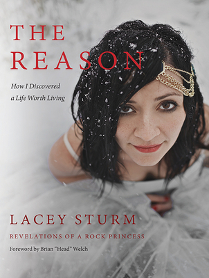 The Reason: How I Discovered a Life Worth Living - Sturm, Lacey, and Gilbert, Tavia (Narrator)