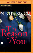 The Reason is You