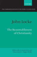 The Reasonableness of Christianity: As Delivered in the Scriptures