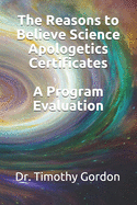The Reasons to Believe Science Apologetics Certificates: A Program Evaluation