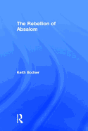 The Rebellion of Absalom