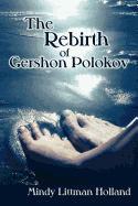 The Rebirth of Gershon Polokov