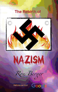 The Rebirth of Nazism